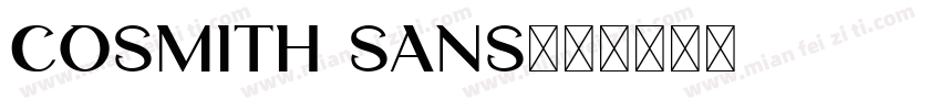 Cosmith Sans字体转换